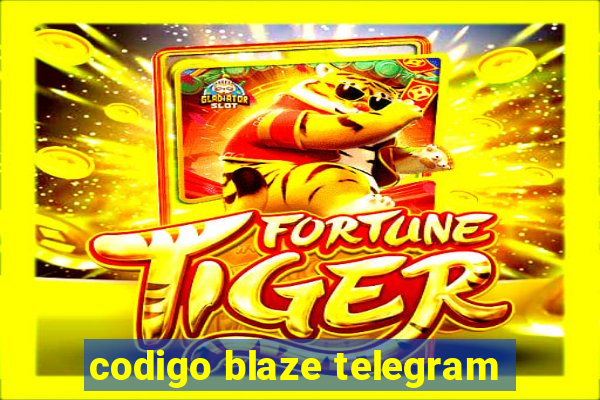 codigo blaze telegram